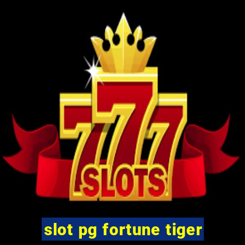 slot pg fortune tiger