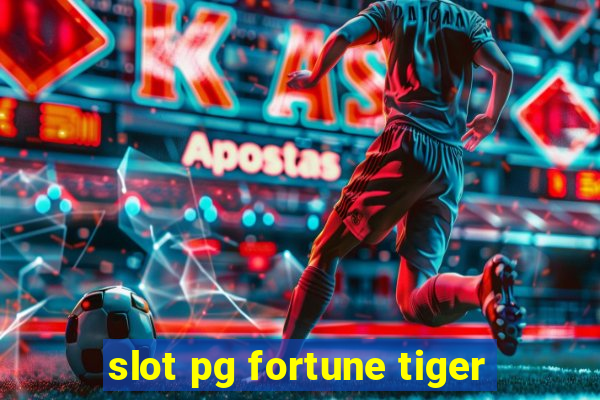 slot pg fortune tiger