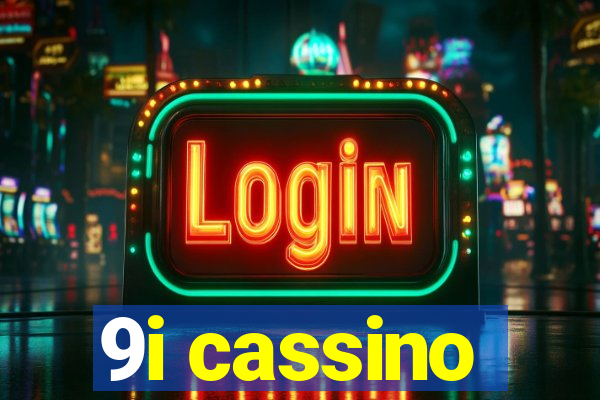 9i cassino