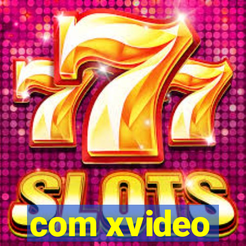 com xvideo