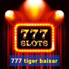 777 tiger baixar