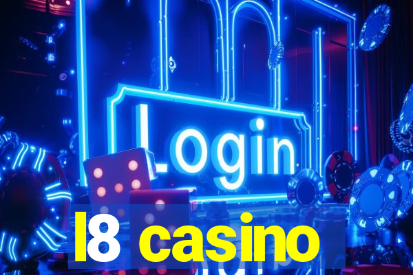 l8 casino