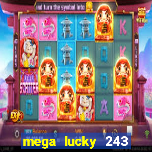 mega lucky 243 slot free play