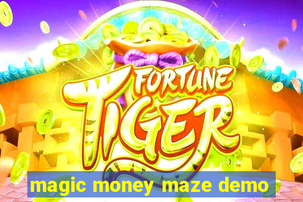 magic money maze demo