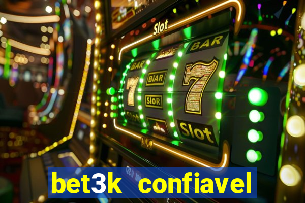 bet3k  confiavel