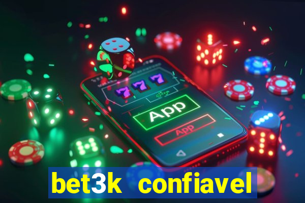 bet3k  confiavel