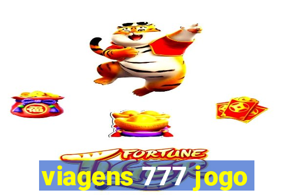 viagens 777 jogo