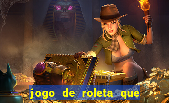 jogo de roleta que paga de verdade