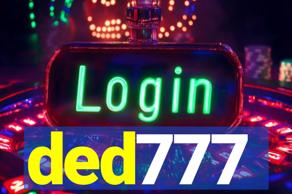 ded777