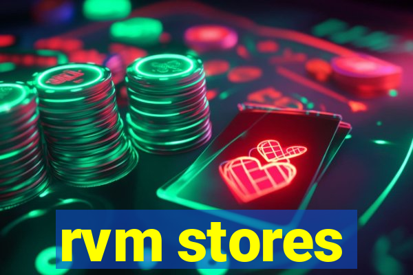 rvm stores