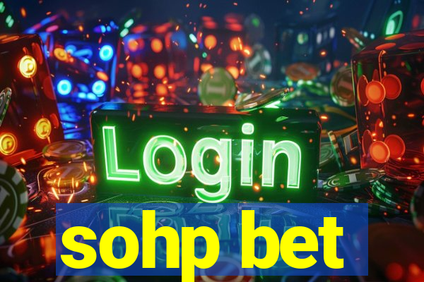 sohp bet