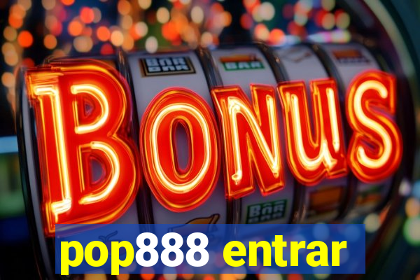 pop888 entrar