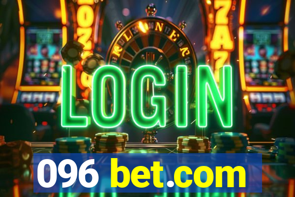 096 bet.com