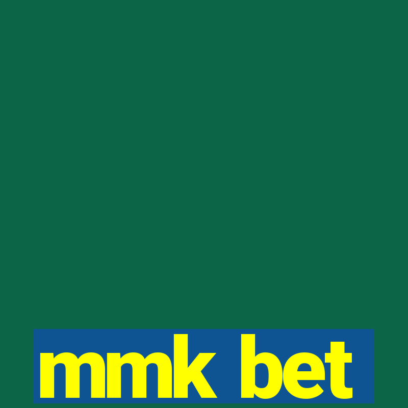 mmk bet