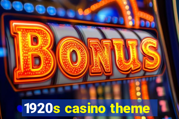 1920s casino theme