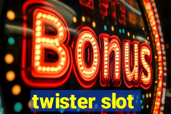 twister slot