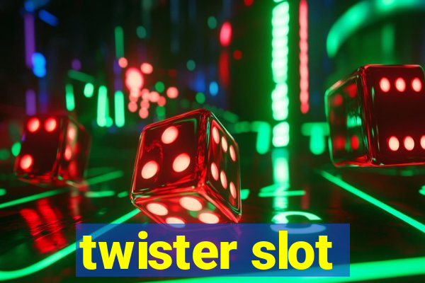 twister slot