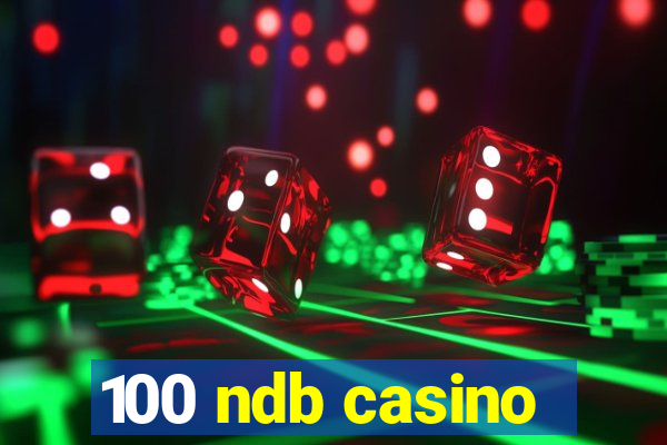 100 ndb casino