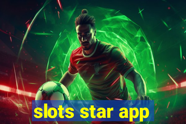 slots star app