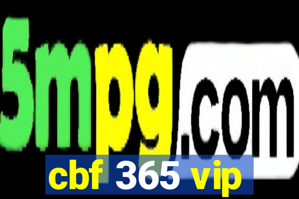 cbf 365 vip