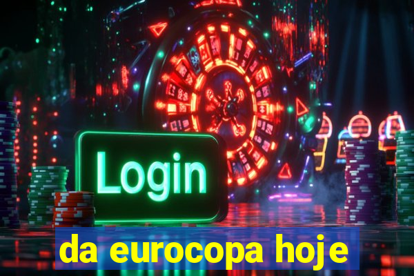 da eurocopa hoje