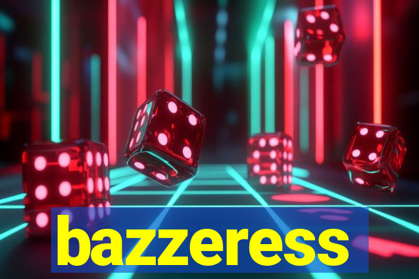 bazzeress