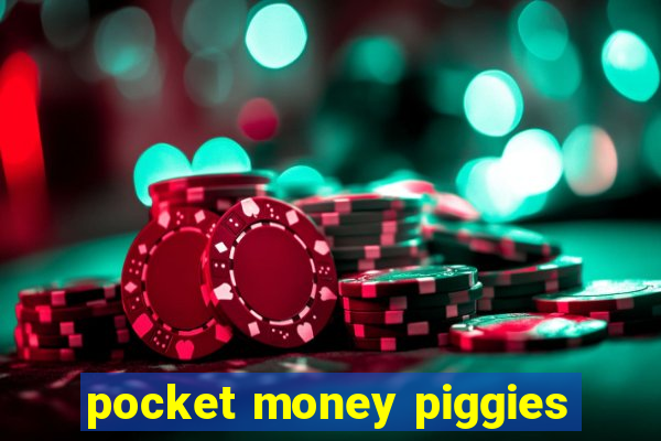 pocket money piggies