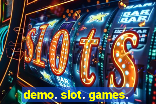 demo. slot. games.