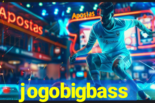 jogobigbass