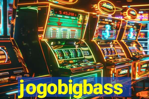 jogobigbass