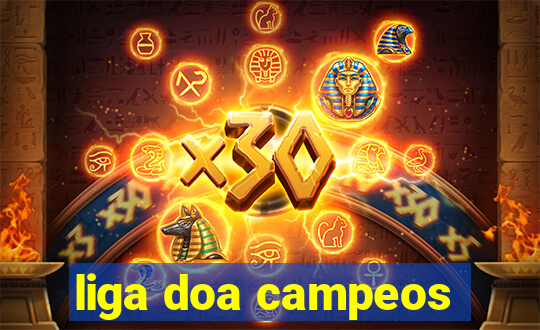 liga doa campeos