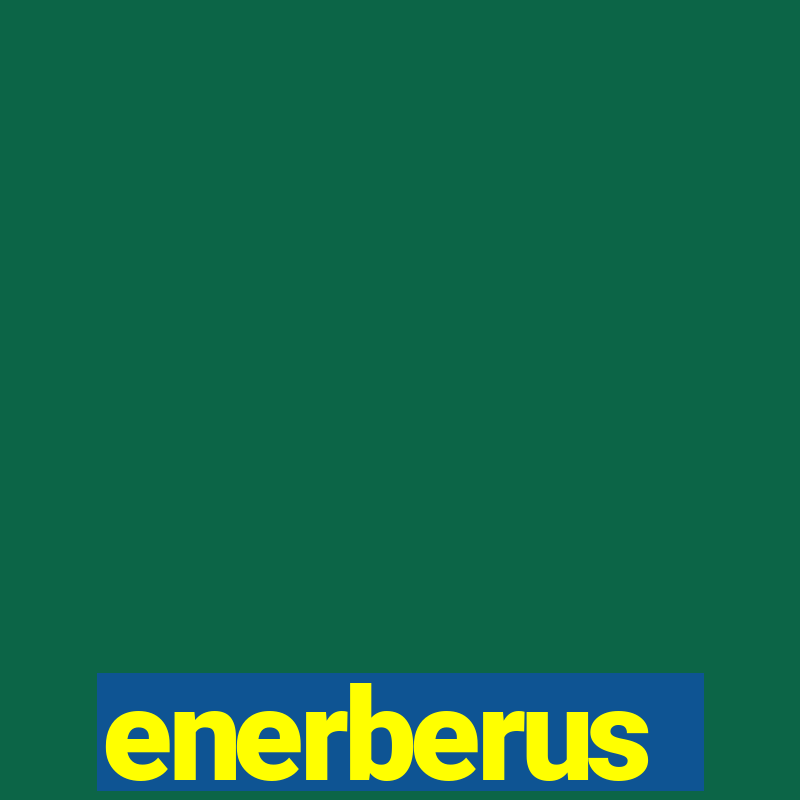 enerberus