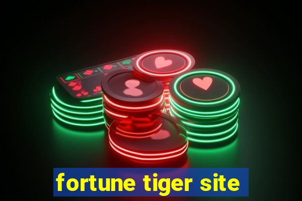 fortune tiger site