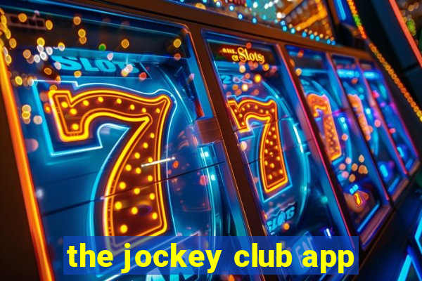 the jockey club app