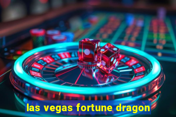 las vegas fortune dragon