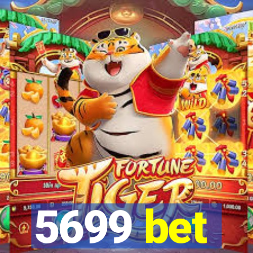 5699 bet