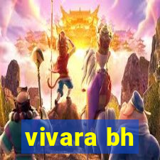 vivara bh