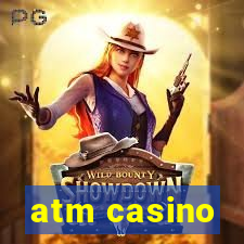 atm casino