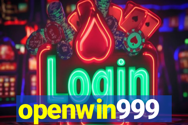 openwin999