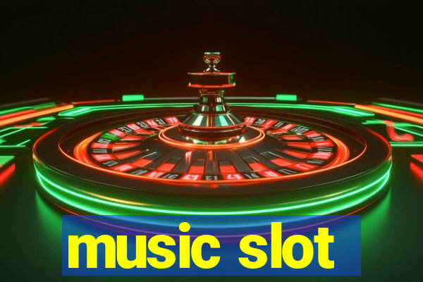 music slot