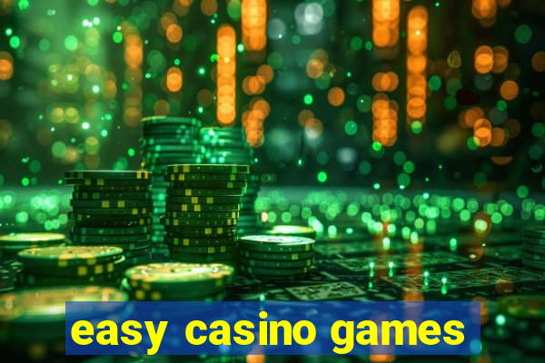 easy casino games