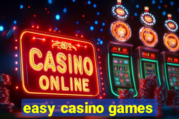 easy casino games