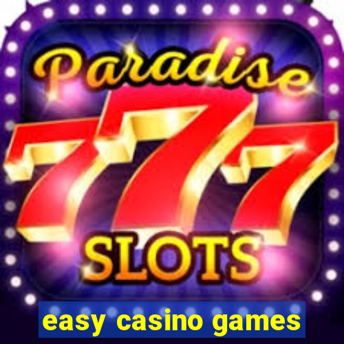 easy casino games