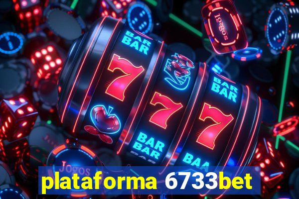 plataforma 6733bet