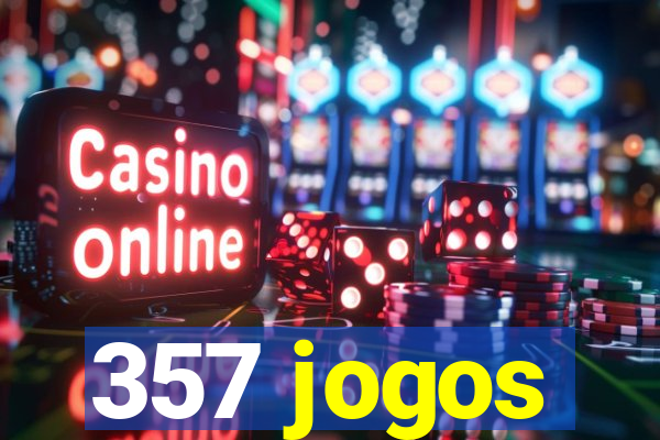 357 jogos