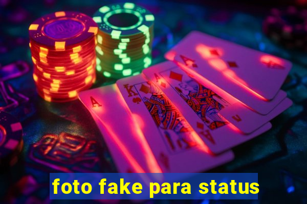 foto fake para status