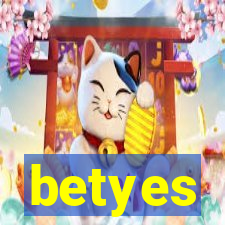 betyes