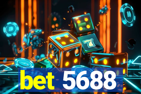 bet 5688