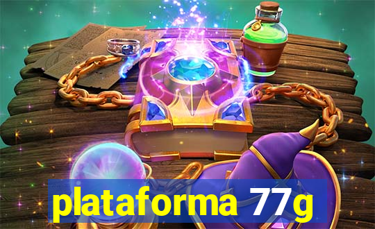 plataforma 77g