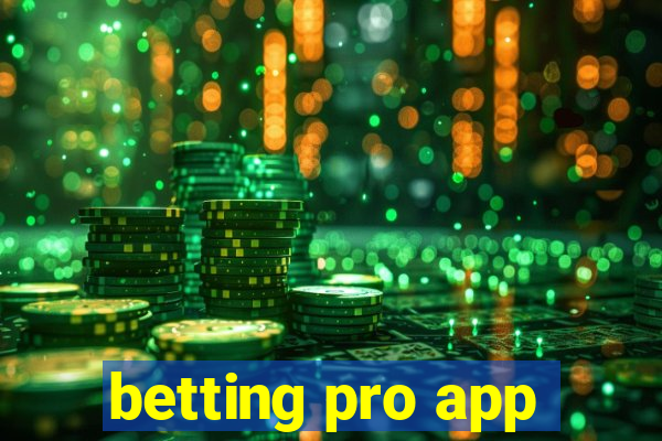 betting pro app